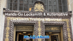 Hands-On Locksmith & Automotive Locksmith Training Montreal