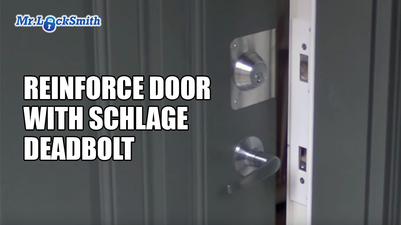 Mr. Locksmith Reinforce Door with Schlage Deadbolt
