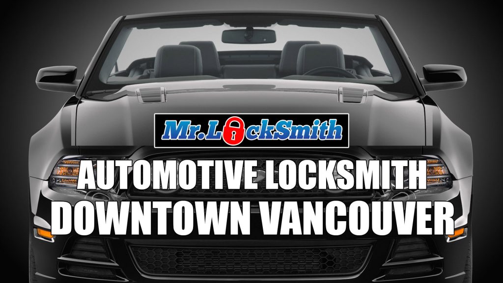 Downtown Vancouver Locksmith Emergency Locksmith Mr. Locksmith