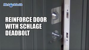 Mr-Locksmith-reinforce-Door-with-Schlage-deadbolt-300x169
