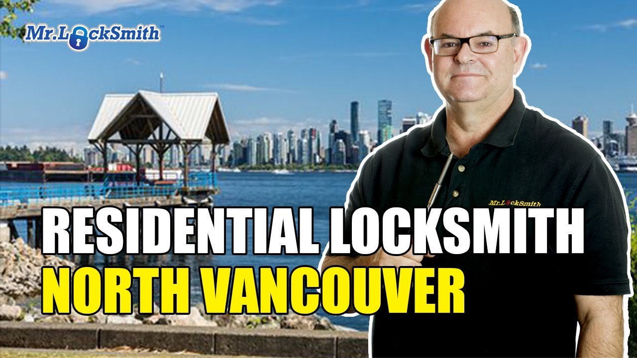 Residential Locksmith North Vancouver