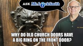 Ask Mr Locksmith- Why do old Church doors have a big ring on the front door?