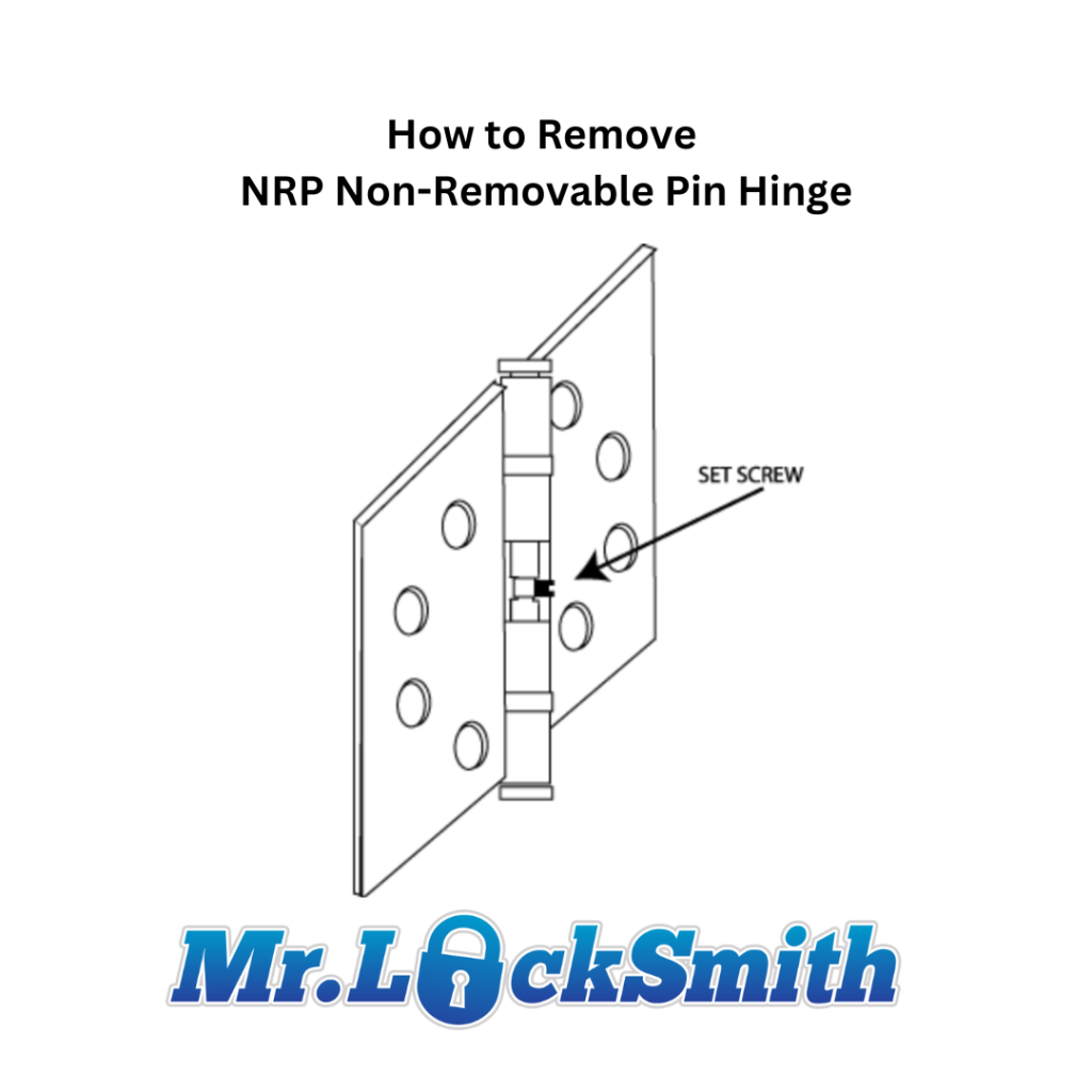 How to Remove Non Removable Pin Hinge Mr. Locksmith