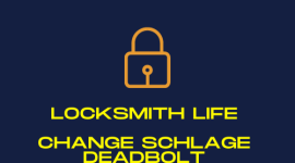 Locksmith Life Change Schlage Deadbolt