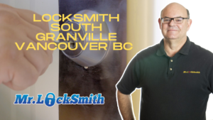 Locksmith South Granville Vancouver BC