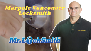 Marpole Vancouver LocksmithMr Locksmith