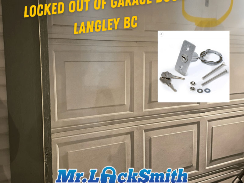 Locked Out of Garage door Langley BC Mr Locksmith