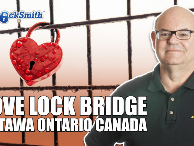 Love Lock Bridge Ottawa Ontario Canada Mr Locksmith