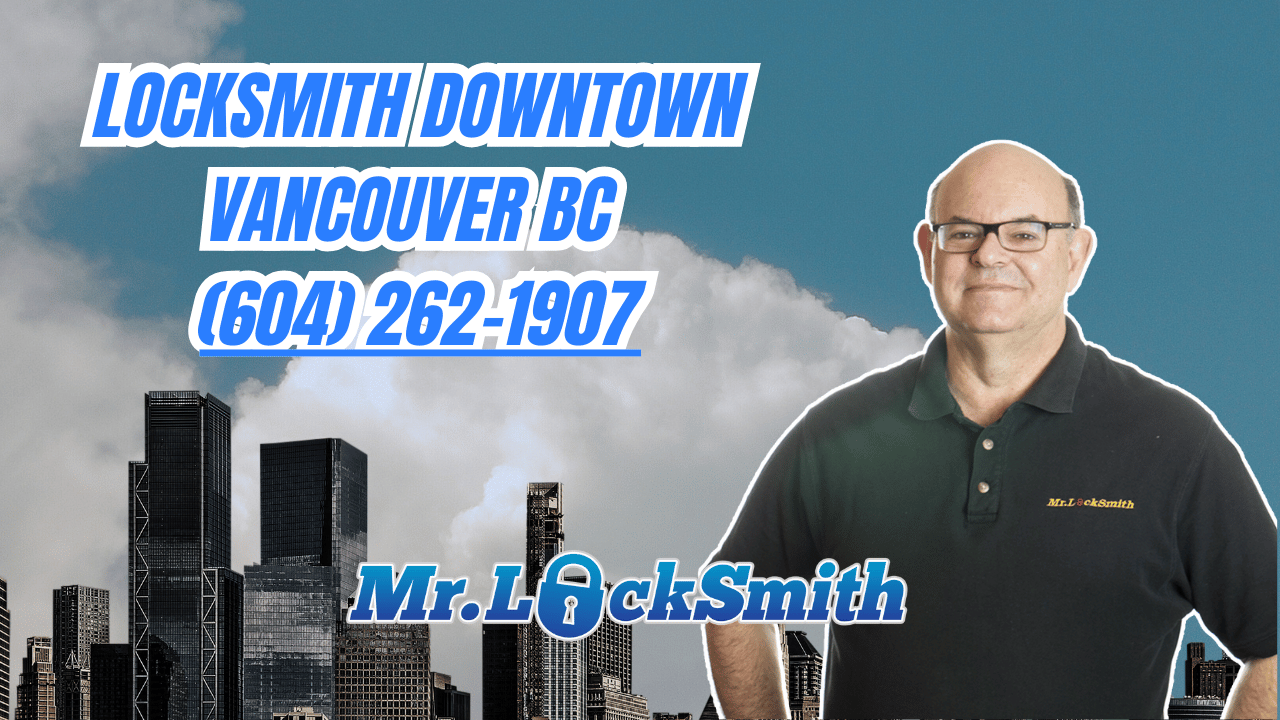 Locksmith Downtown Vancouver BC
