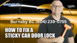 ow to Fix Sticky Car Door Lock Burnaby BC