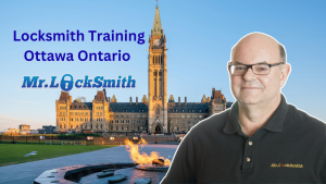 Locksmith Training in Ottawa Ontario