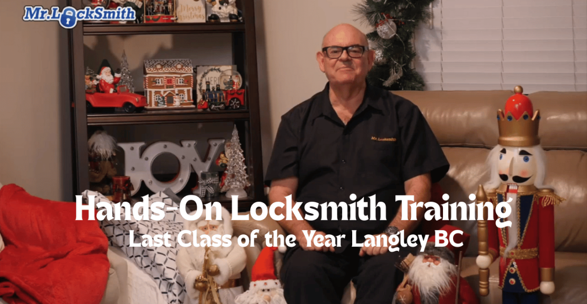 Hands-On Locksmith Training – Last Class of the Year Langley BC