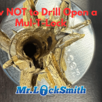 ow NOT to Drill Open a Mul-T-Lock